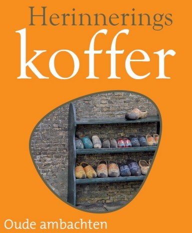Herinneringskoffer Oude ambachten